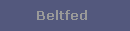 Beltfed